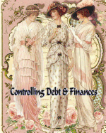 Controlling Debt & Finances: Victorian Ladies