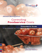 Controlling Foodservice Costs: NRAEF ManageFirst Competency Guide