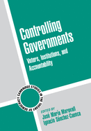 Controlling Governments: Voters, Institutions, and Accountability