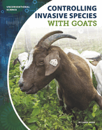 Controlling Invasive Species with Goats
