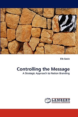 Controlling the Message - Sevin, Efe