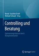 Controlling Und Beratung: Optimierungschancen Durch Komplementarit?t