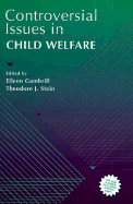 Controversial Issues in Child Welfare