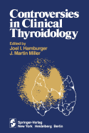 Controversies in clinical thyroidology.