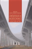 Controversies in Macroeconomics: Growth, Trade and Policy
