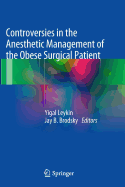 Controversies in the Anesthetic Management of the Obese Surgical Patient