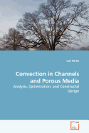 Convection in Channels and Porous Media