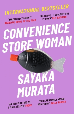 Convenience Store Woman - Murata, Sayaka, and Tapley Takemori, Ginny (Translated by)