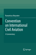 Convention on International Civil Aviation: A Commentary