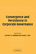 Convergence and Persistence in Corporate Governance