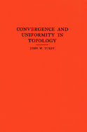 Convergence and Uniformity in Topology