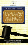 Convergence in European Digital TV Regulation