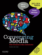 Converging Media, 2013-2014 Update: A New Introduction to Mass Communication