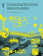 Converging Territories: Island Incubator
