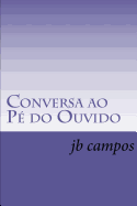 Conversa ao P do Ouvido: Quem no ouve conselho, ouve coitado