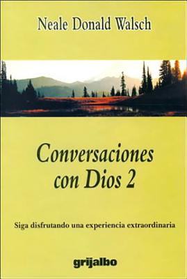 Conversaciones Con Dios 2 - Walsch, Neale Donald