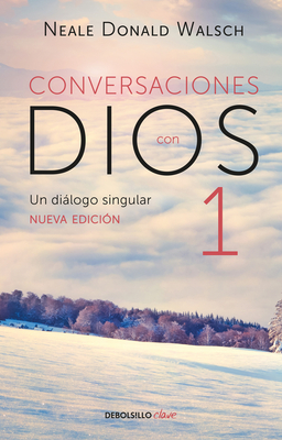 Conversaciones Con Dios: Un Dilogo Singular / Conversations with God - Walsch, Neale Donald