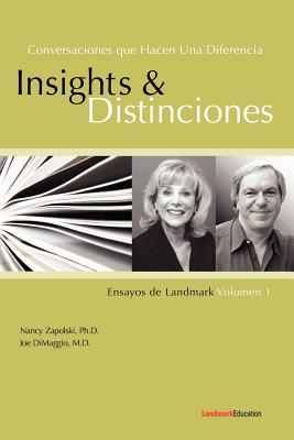 Conversaciones que Hacen Una Diferencia: Insights y Distinciones-Ensayos de Landmark Volumen 1 - Zapolski, Nancy, and Dimaggio, Joe