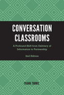 Conversation Classrooms: A Profound Shift from Delivery of Information to Partnership