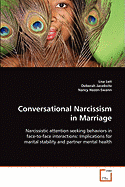 Conversational Narcissism in Marriage