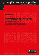 Conversational Writing: A Multidimensional Study of Synchronous and Supersynchronous Computer-Mediated Communication