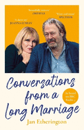 Conversations from a Long Marriage: based on the beloved BBC Radio 4 comedy starring Joanna Lumley and Roger Allam