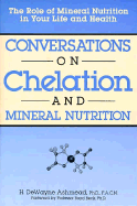 Conversations of Chelation and Mineral Nutrition
