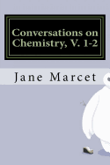 Conversations on Chemistry, V. 1-2