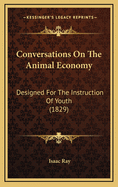 Conversations on the Animal Economy: Designed for the Instruction of Youth (1829)