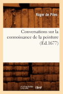 Conversations Sur La Connoissance de la Peinture (d.1677)