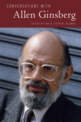 Conversations with Allen Ginsberg - Calonne, David Stephen (Editor)