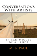 Conversations With Artists in San Miguel de Allende
