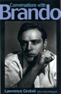 Conversations with Brando - Grobel, Lawrence