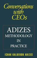 Conversations With Ceos :: Adizes Methodology In Practice