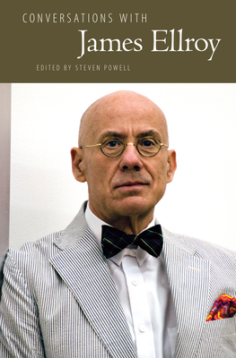 Conversations with James Ellroy - Powell, Steven (Editor)
