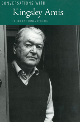 Conversations with Kingsley Amis - Depietro, Thomas (Editor)