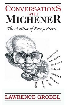 Conversations with Michener: The Author of Everywhere... - Grobel, Lawrence