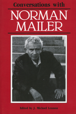 Conversations with Norman Mailer - Lennon, J Michael (Editor)