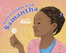 Conversations with Samantha: Love Your Skin