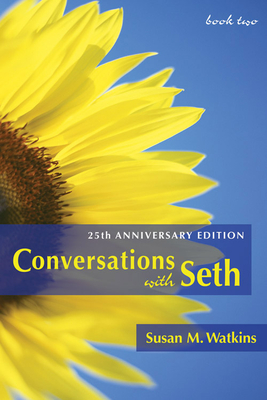 Conversations with Seth: Book Two: 25th Anniversary Edition - Watkins, Susan M