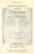 Conversations with Therese of Lisieux: A Mystic of Our Time
