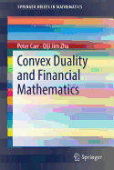 Convex Duality and Financial Mathematics