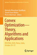 Convex Optimization-Theory, Algorithms and Applications: RTCOTAA-2020, Patna, India, October 29-31
