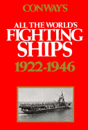 Conway's All the World's Fighting Ships, 1922-1946 - Chesneau, Roger