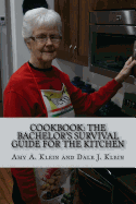 Cookbook: The Bachelor's Survival Guide for the Kitchen