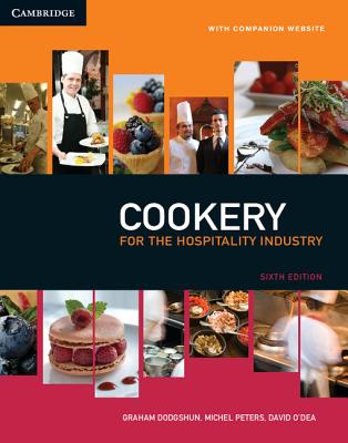 Cookery for the Hospitality Industry - Dodgshun, Graham, and Peters, Michel, and O'Dea, David