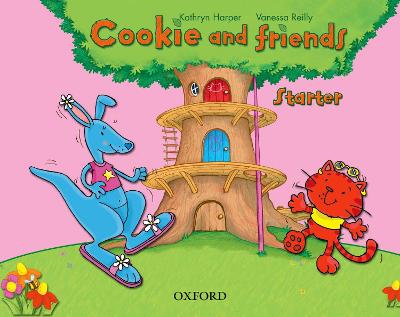 Cookie and Friends: Starter: Classbook - Harper, Kathryn, and Reilly, Vanessa, and Covill, Charlotte