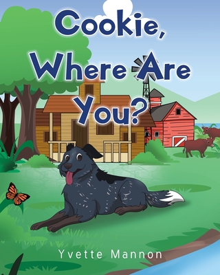 Cookie, Where Are You? - Mannon, Yvette