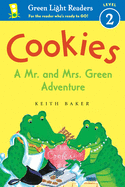 Cookies: A Mr. and Mrs. Green Adventure: Green Light Readers Level 2