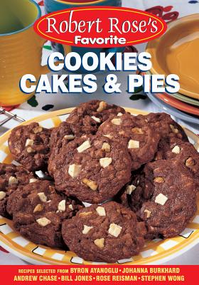 Cookies, Cakes and Pies - Robert Rose Inc